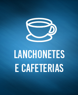 Lanchonetes e Cafeterias